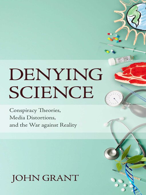 Title details for Denying Science by John Grant - Available